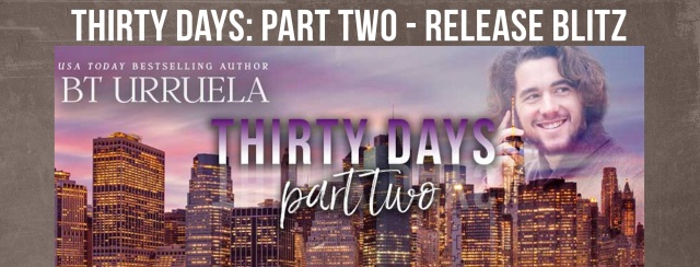 Thirty Days Part Two Release Blitz Banner